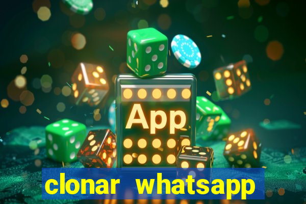 clonar whatsapp normal gratis